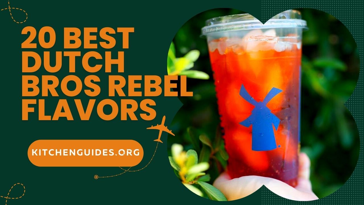 20 Best Dutch Bros Rebel Flavors