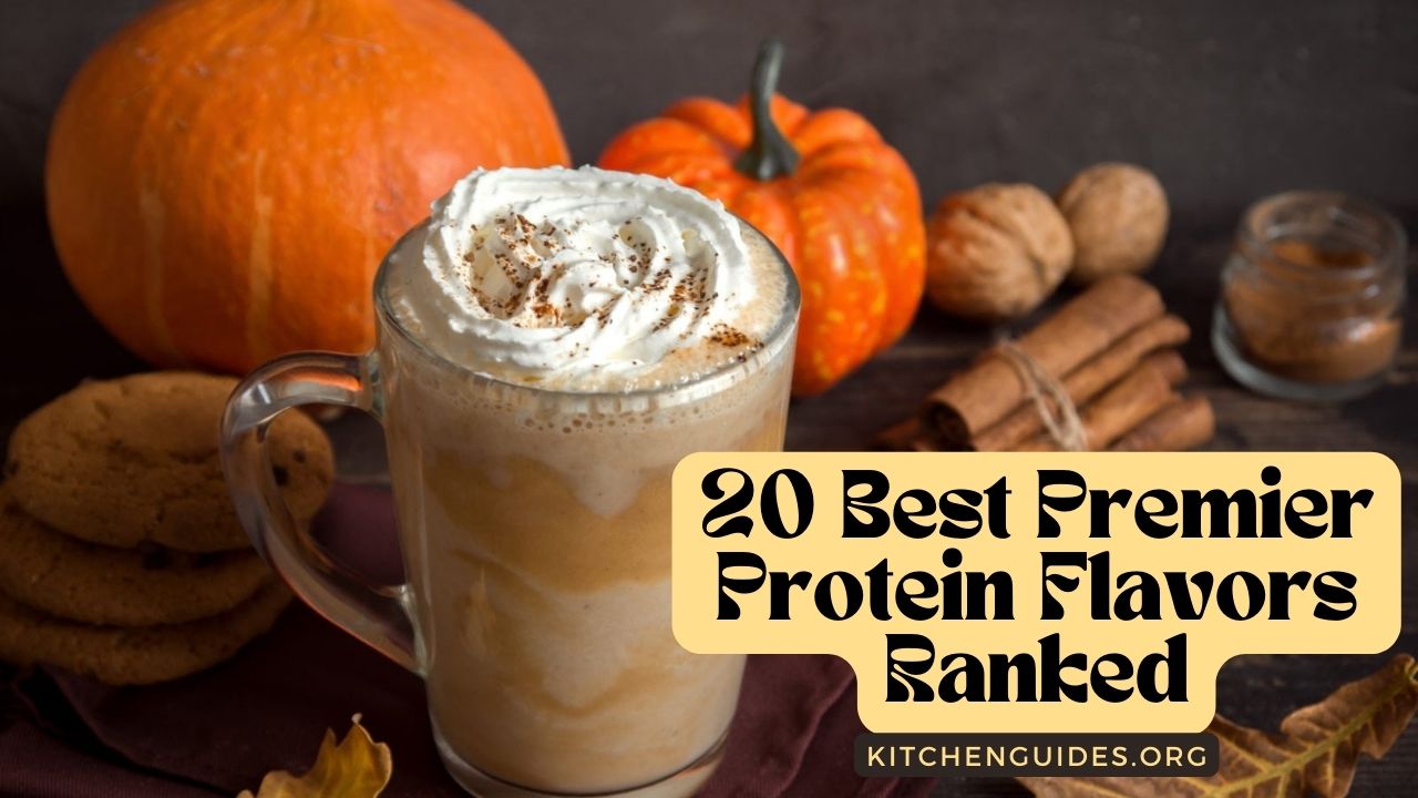20 Best Premier Protein Flavors Ranked 2024