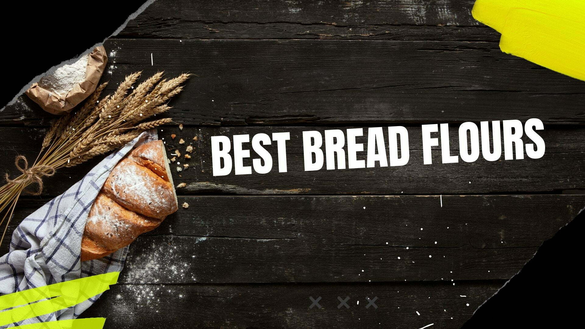 8 Best Bread Flour Brands of 2024