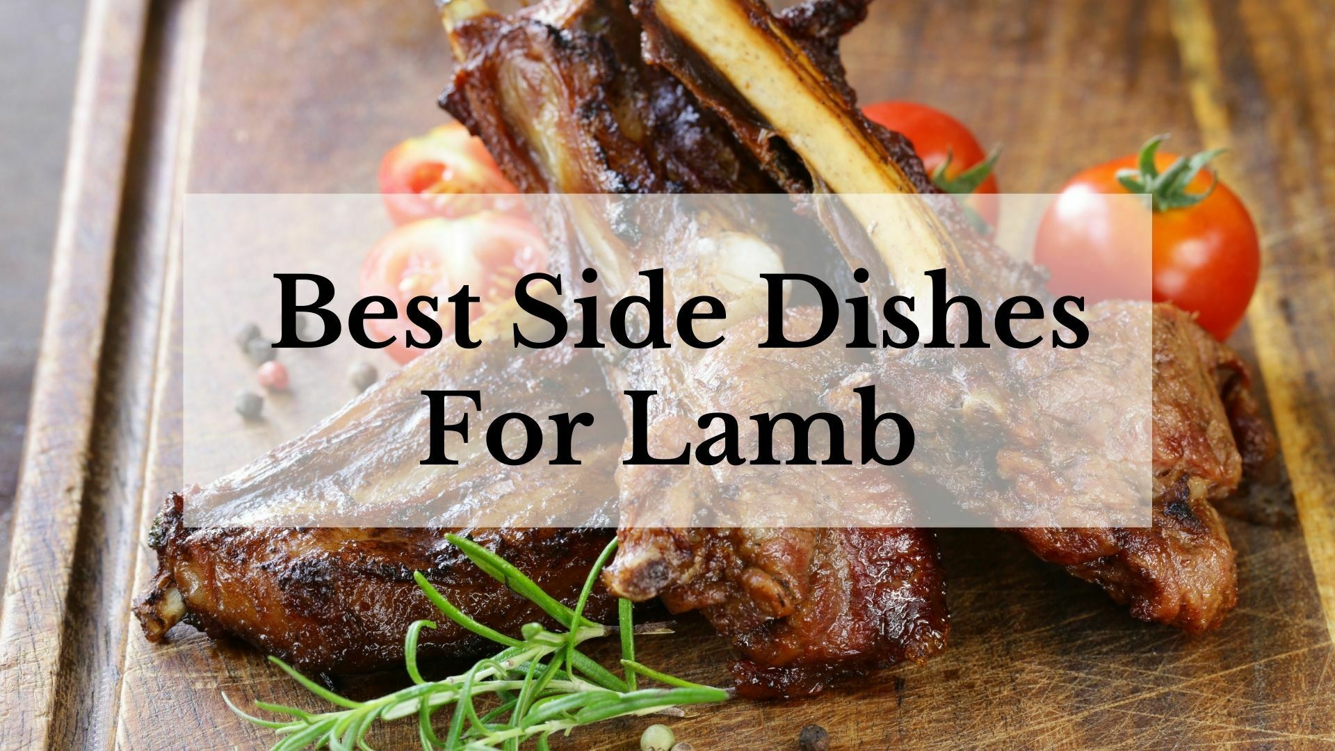 Best Side Dishes For Lamb