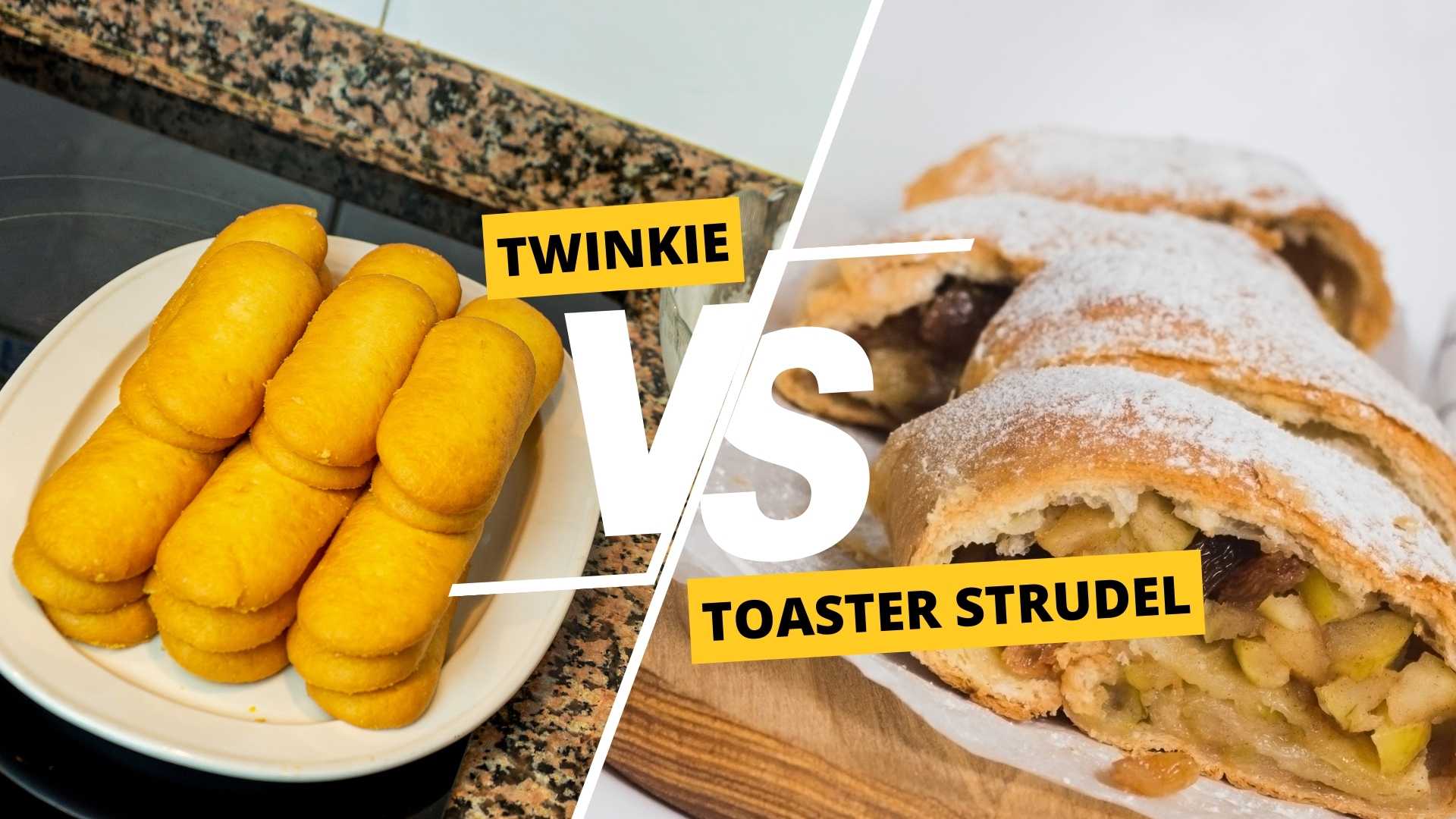 Twinkie vs Toaster Strudel