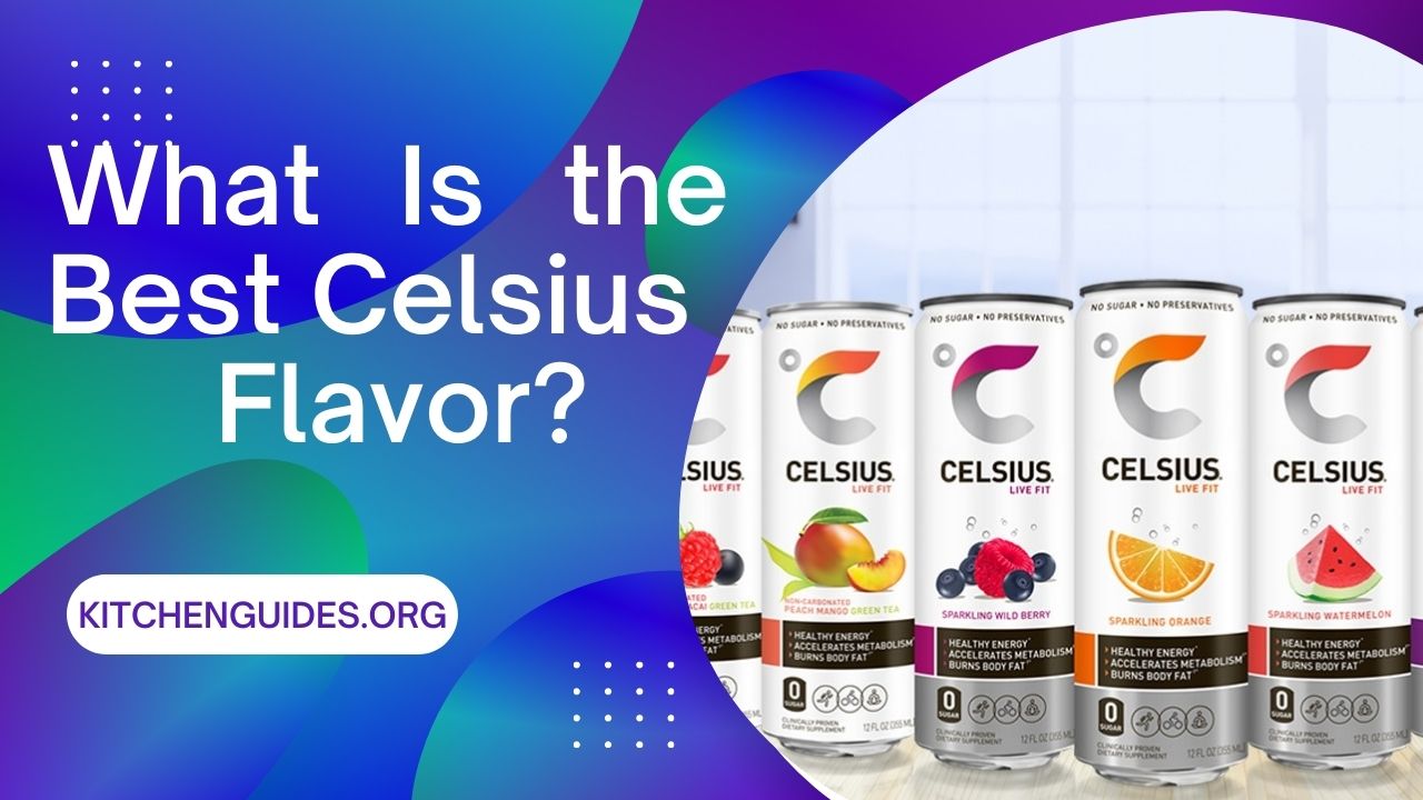 What Is the Best Celsius Flavor?